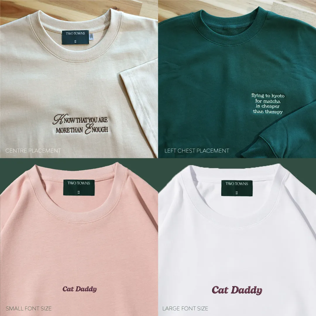 Customised Text Embroidery Tee